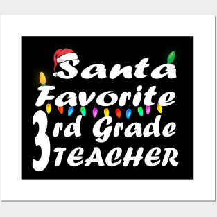 Santa Favorite 3rd Grade Teacher Christmas Posters and Art